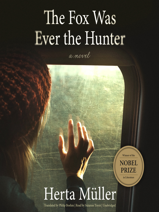 Title details for The Fox Was Ever the Hunter by Herta Muller - Available